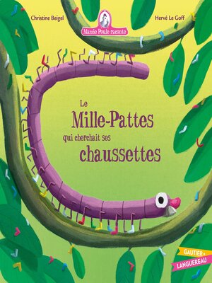 cover image of Le Mille-Pattes qui cherchait ses chaussettes